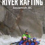 River Rafting Squamish – pinterest