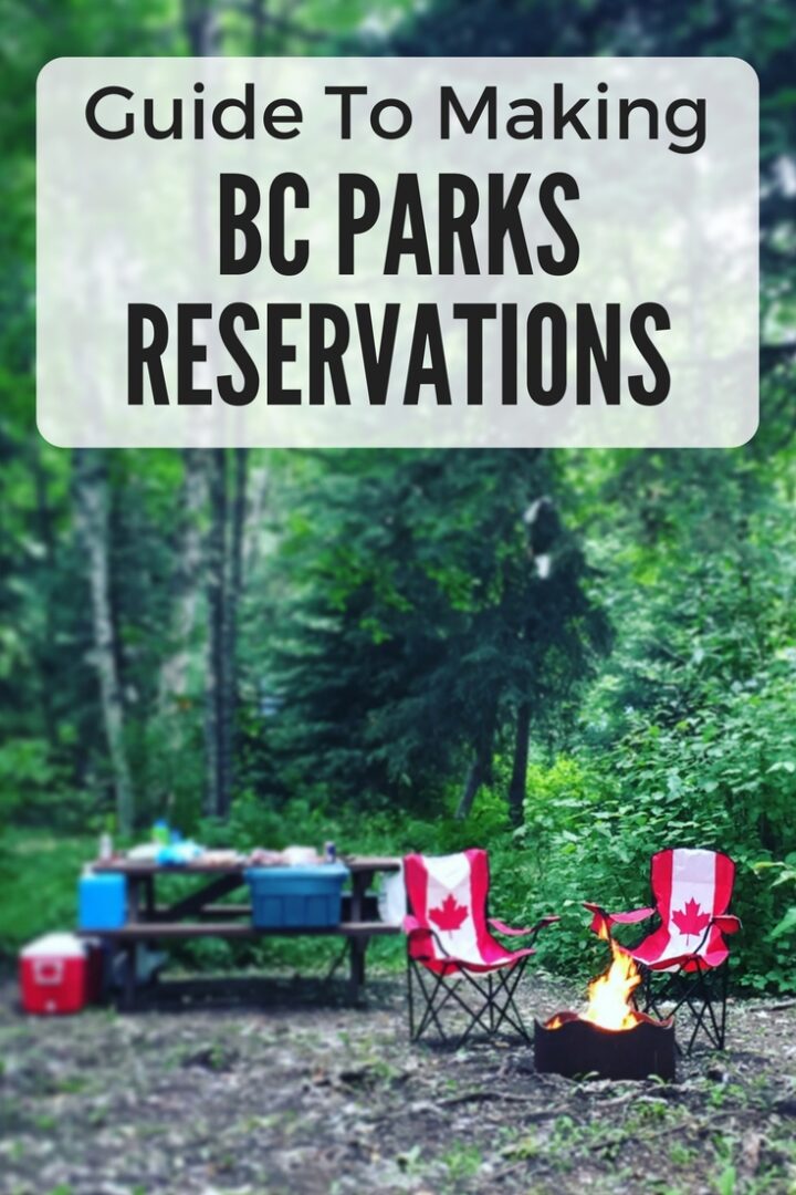 10 BC Parks Reservation Tips And Tricks To Help You Secure The Perfect