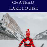 Fairmont Chateau Lake Louise-pinterest