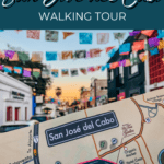 San Jose del Cabo Walking Tour- pinterest