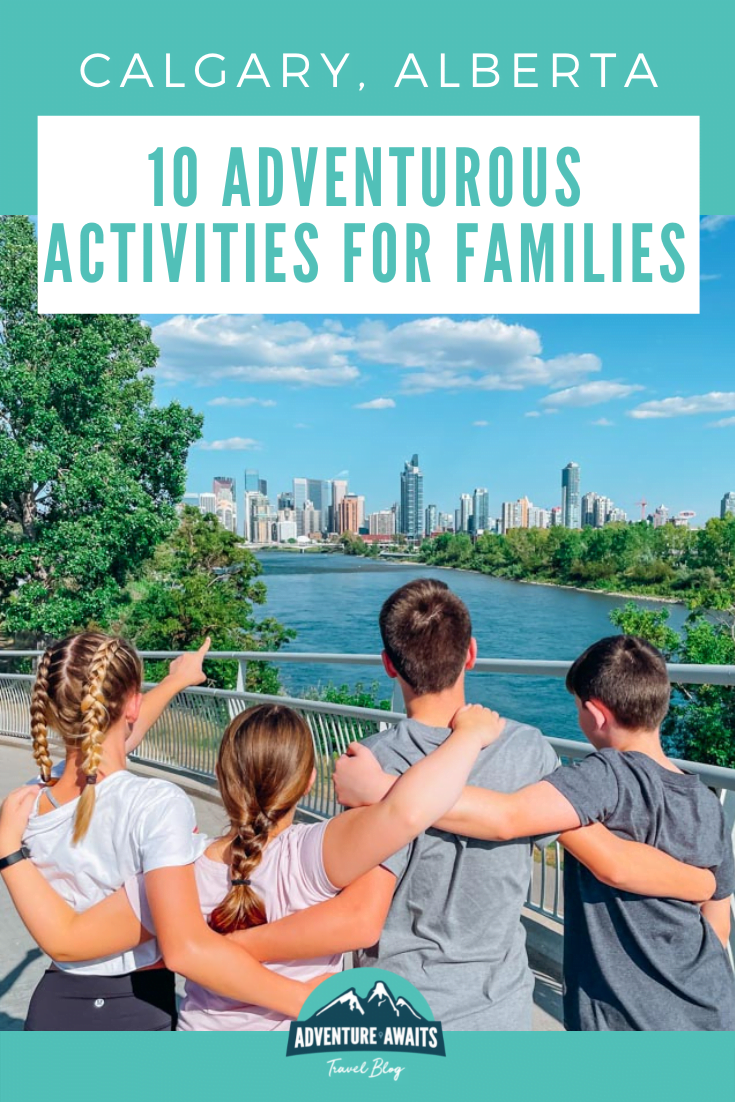 10 Adventurous Activities To Do With Family And Friends In Calgary ...