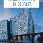 Titanic-Museum-in-Belfast-PIN-1