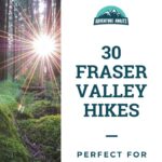 family friendly hikes fraser valley- PINS (3)